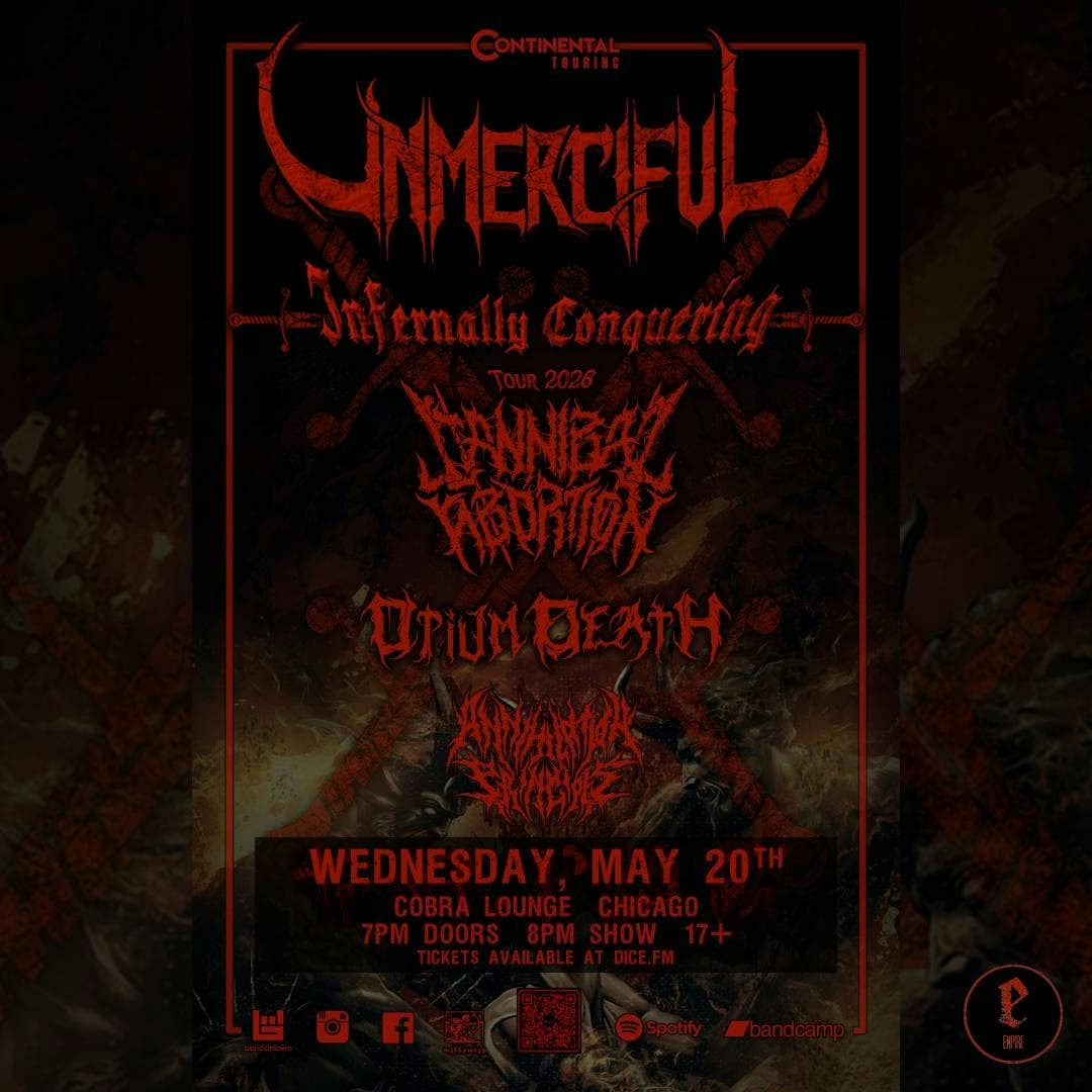 Unmerciful / Cannibal Abortion / Opium Death