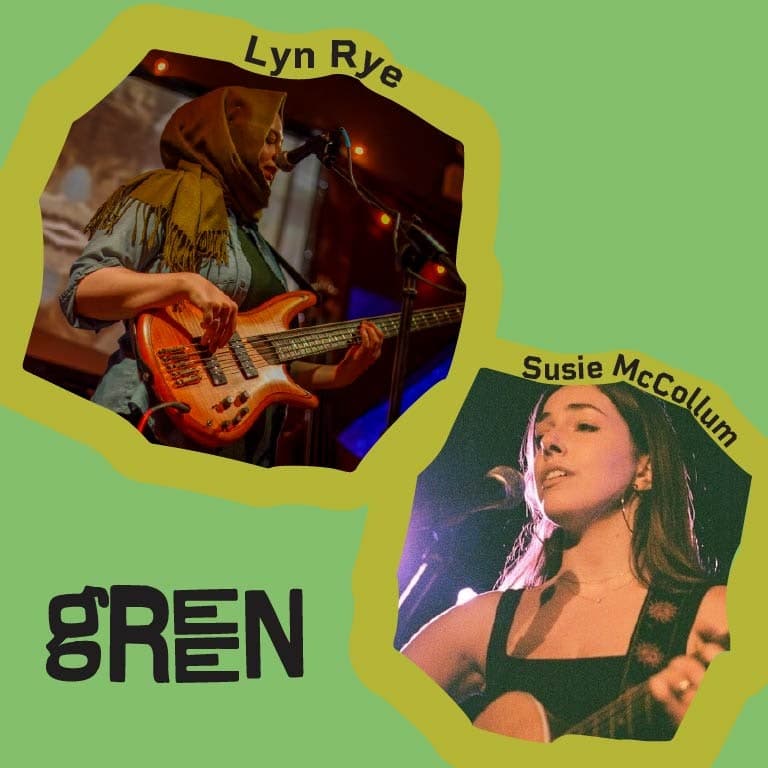 GREEN: Lyn Rye + Susie McCollum