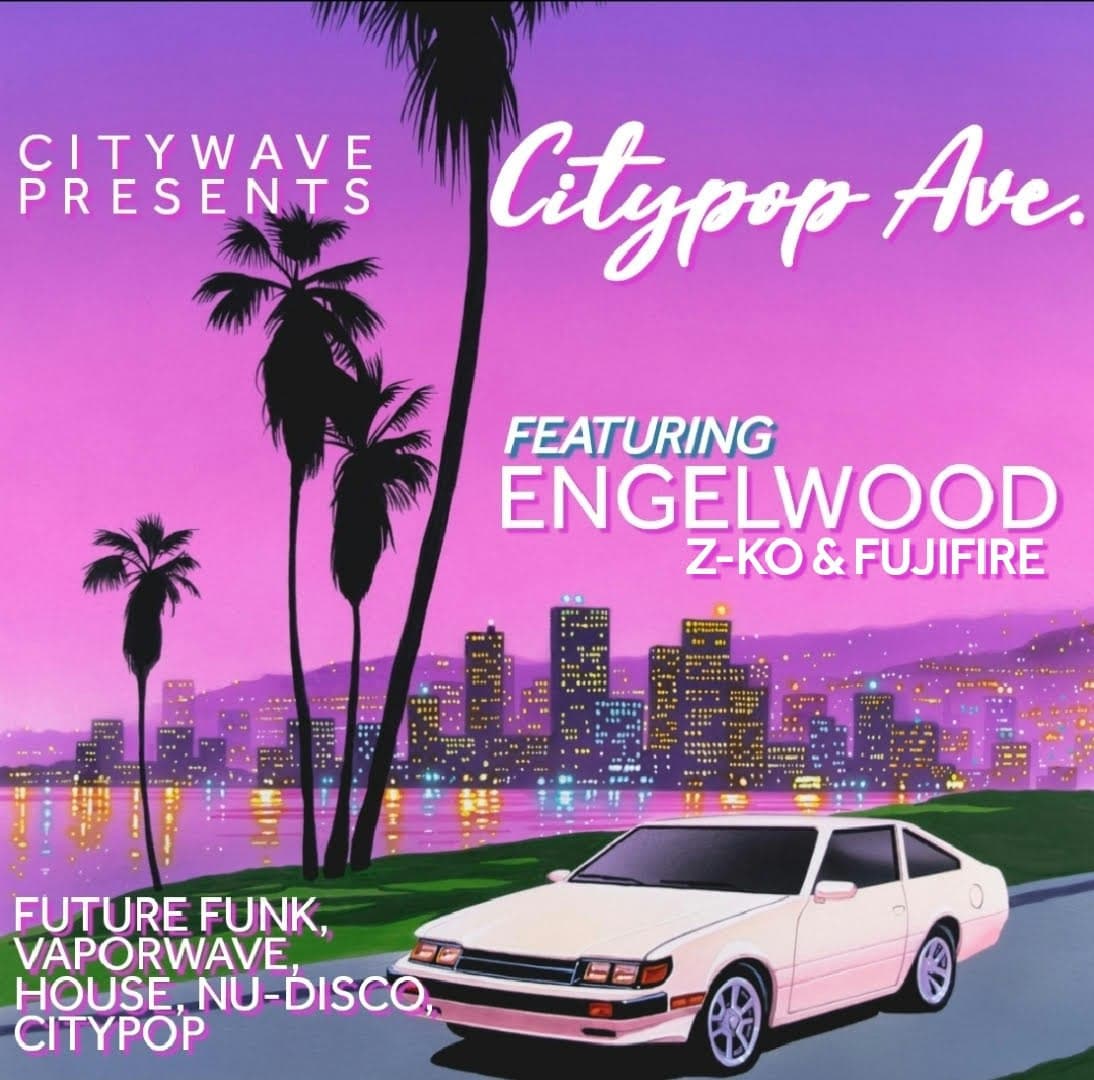 Citypop Ave: Engelwood // Z-ko // Fujifire