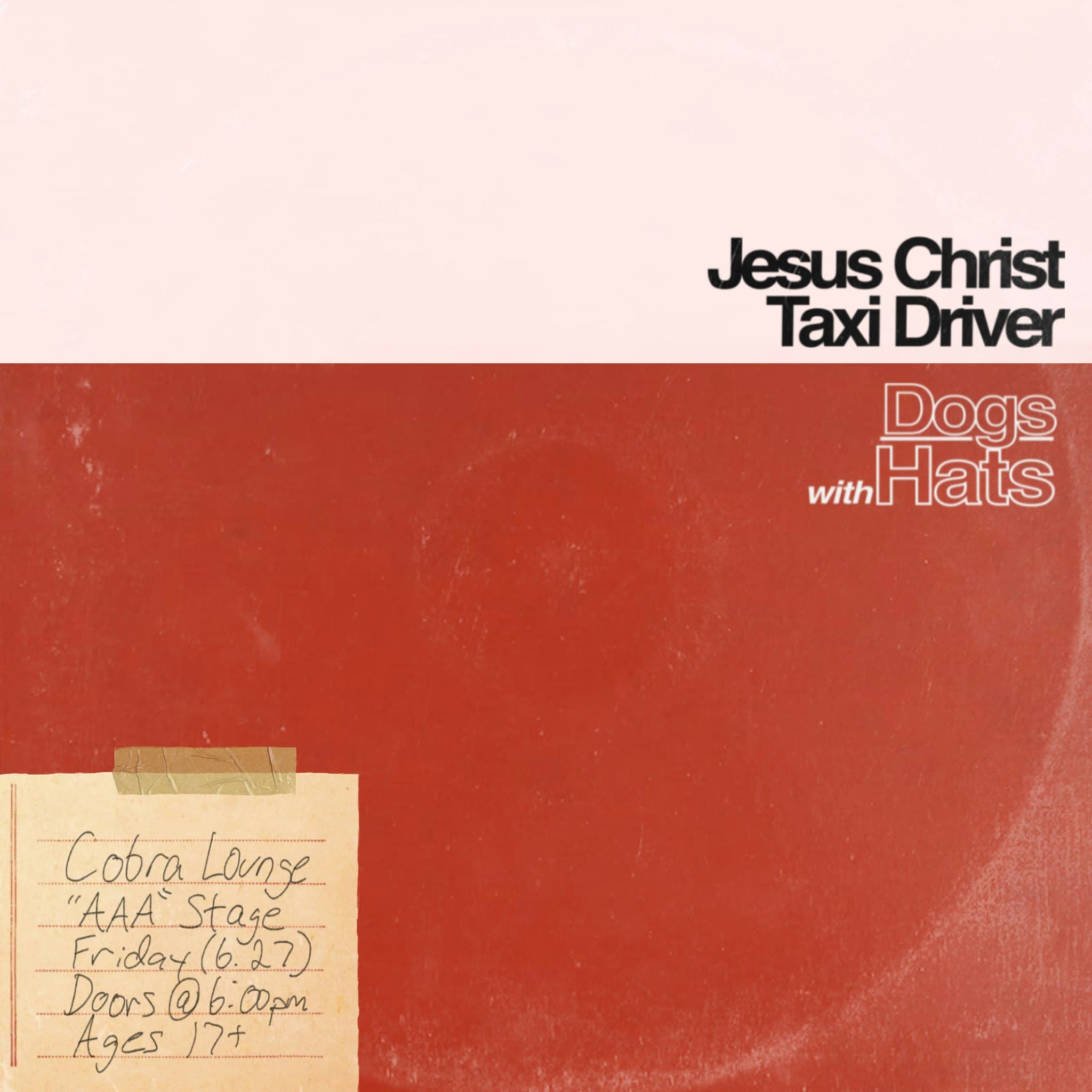 Jesus Christ Taxi Driver / Dogs With Hats
