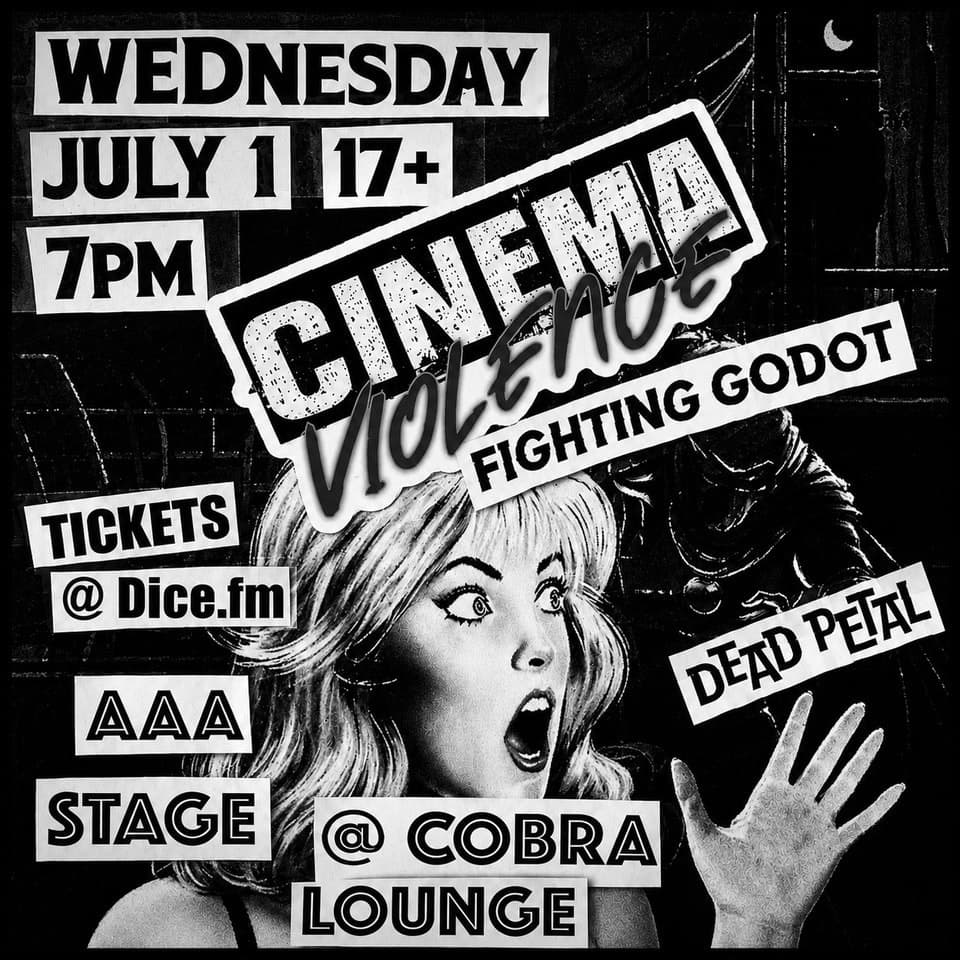 Cinema Violence / Fighting Godot / Dead Petal