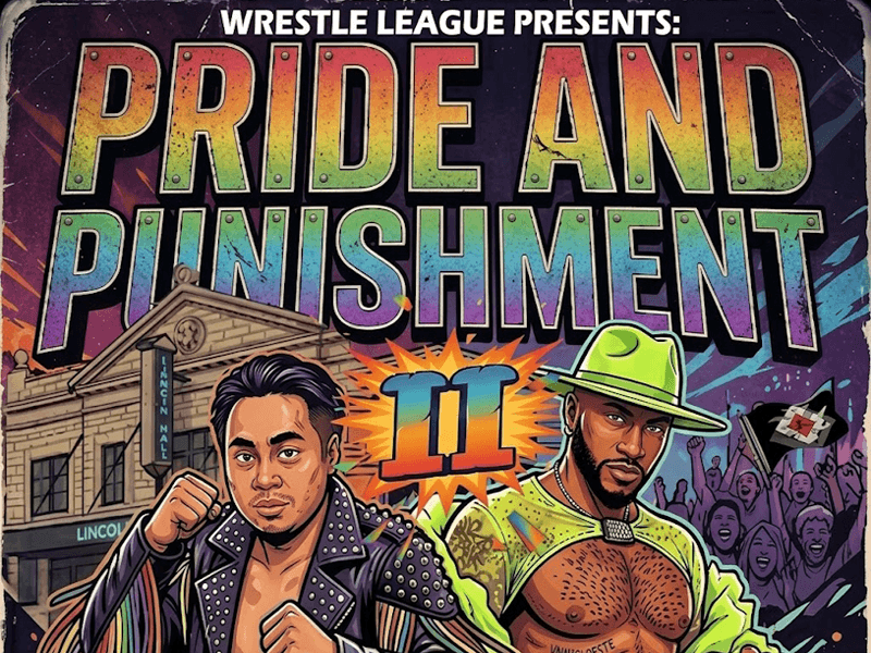 Wrestle League Presents: Pride and Punishment II