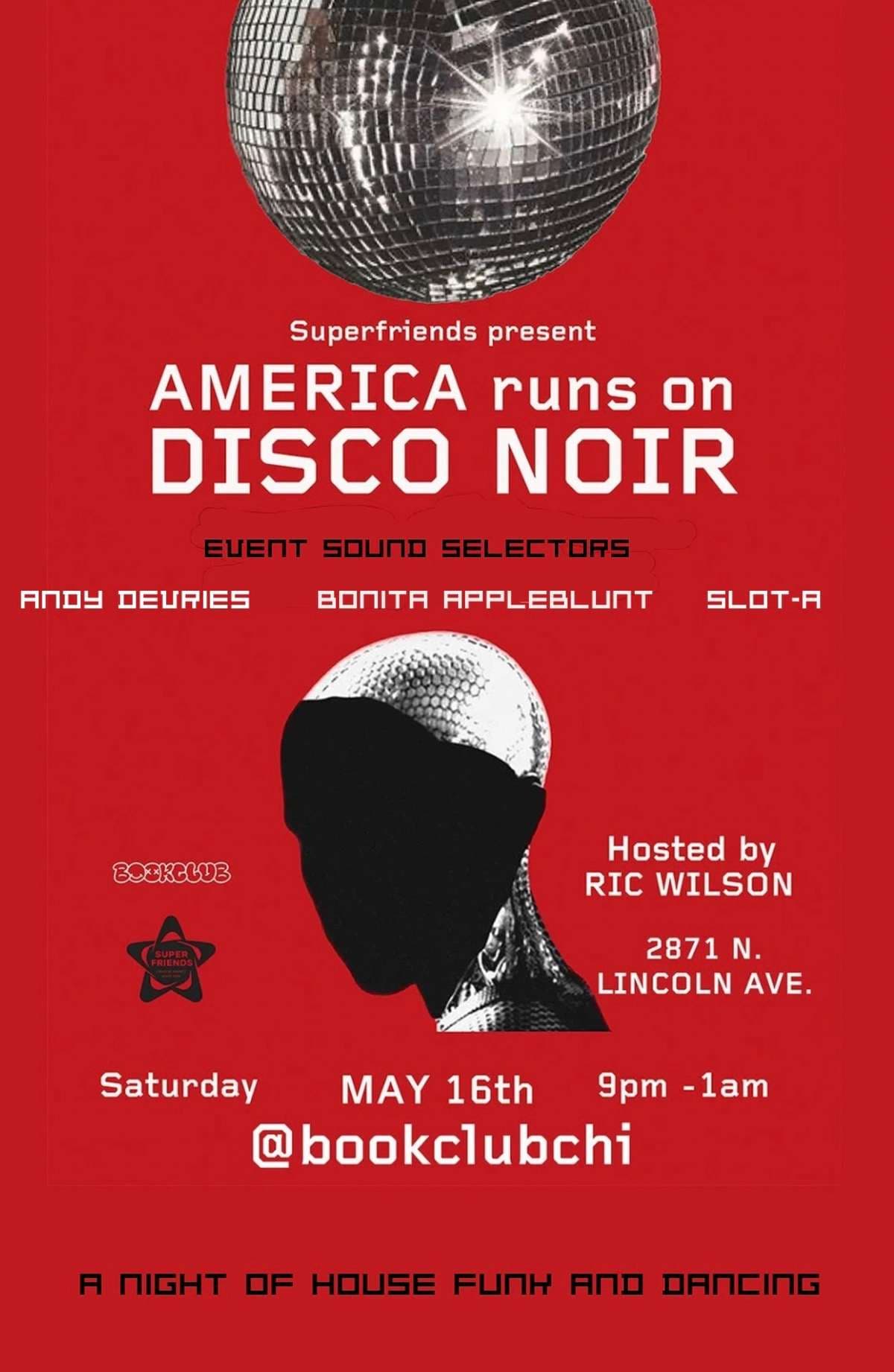 AMERICA runs on DISCO NOIR