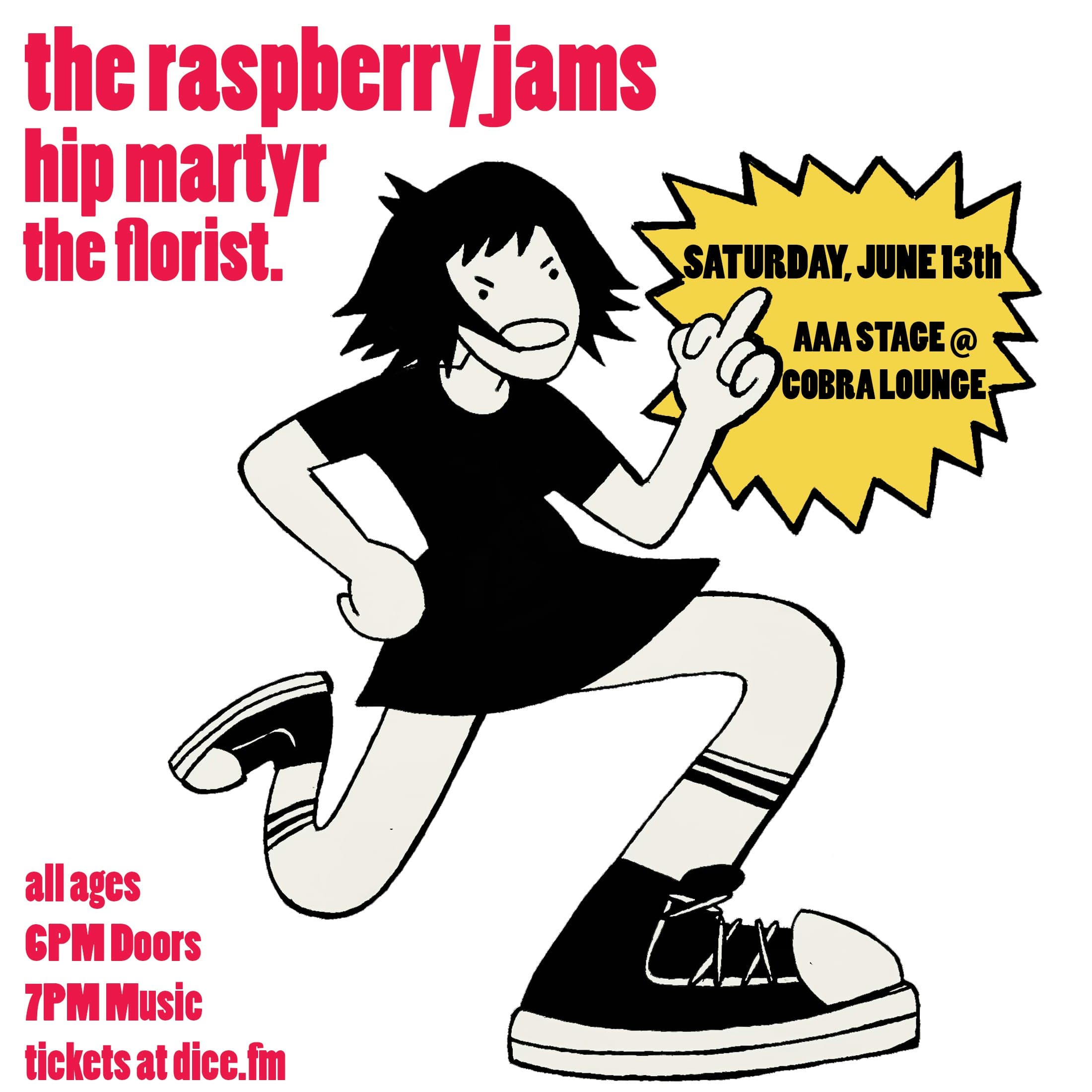 The Raspberry Jams / Hip Martyr / The Florist