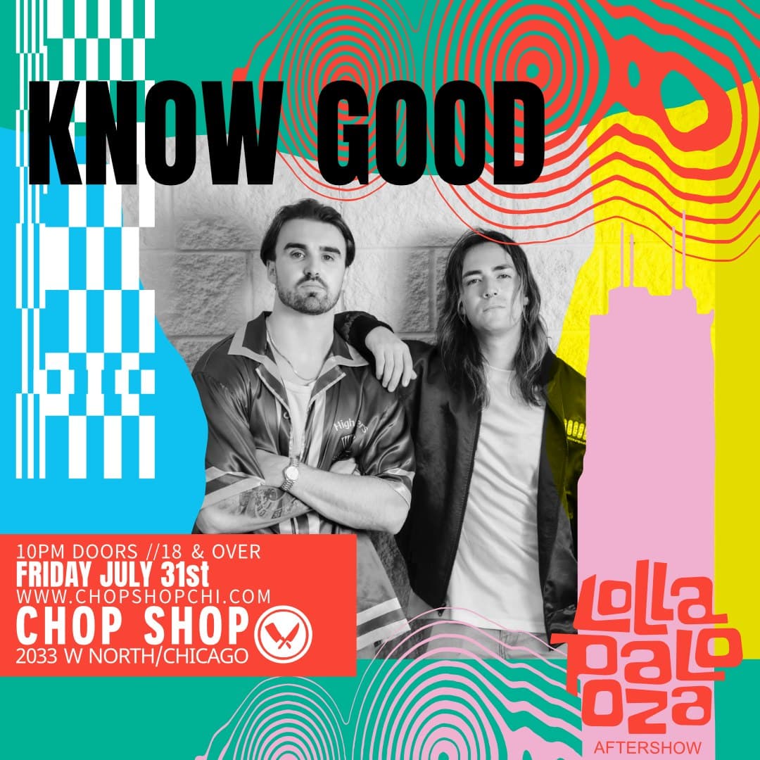 Know Good - Official Lollapalooza Aftershow