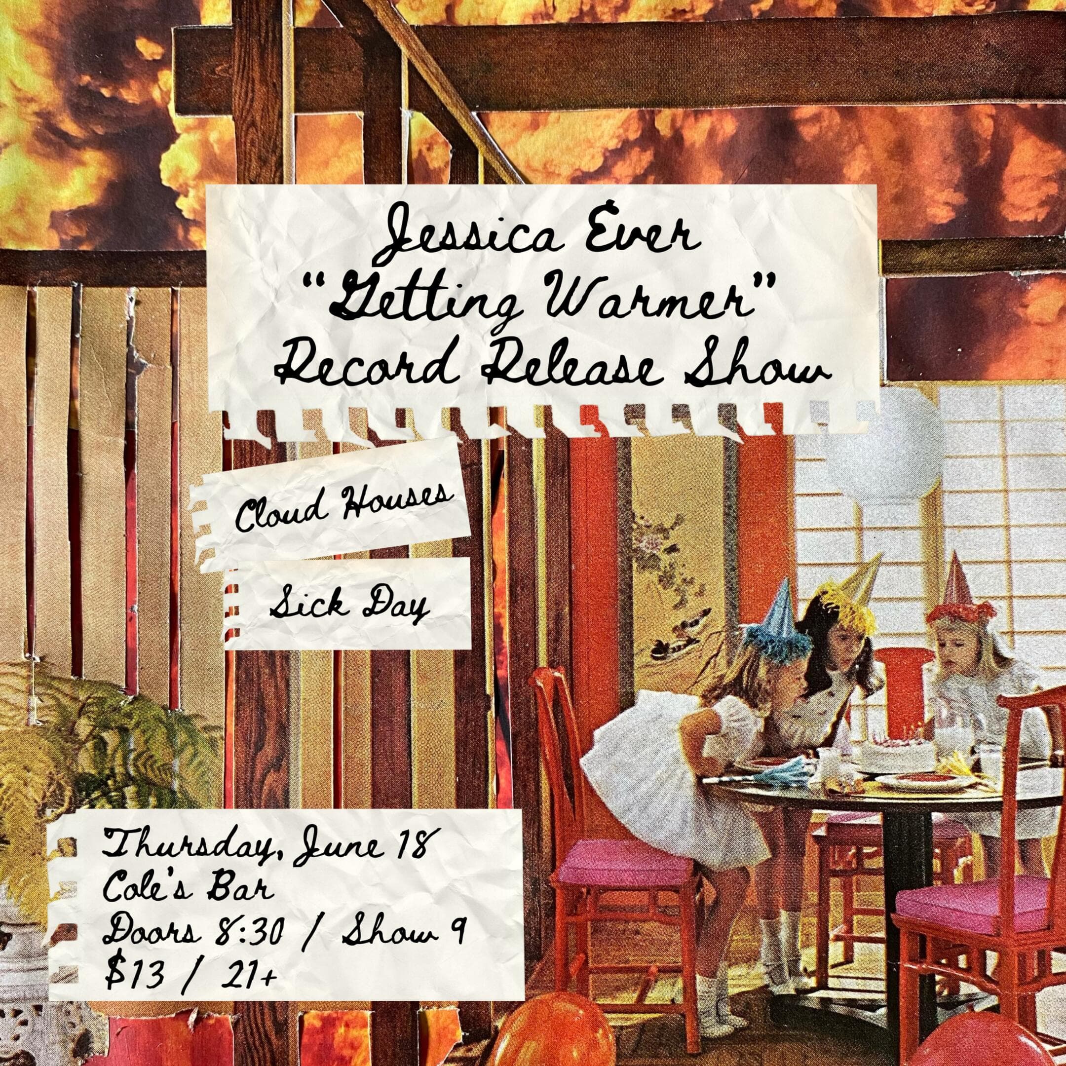 Jessica Ever Record Release Show ft. Cloud Houses and Sick Day