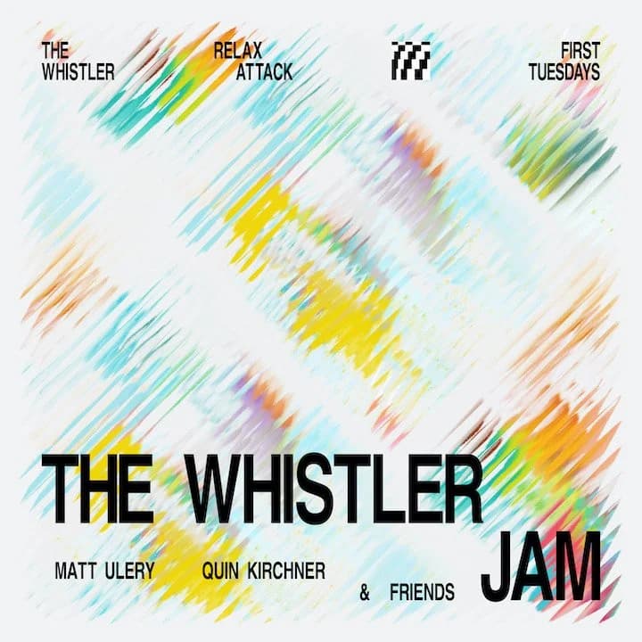 The Whistler Jam (June 2026 Edition)